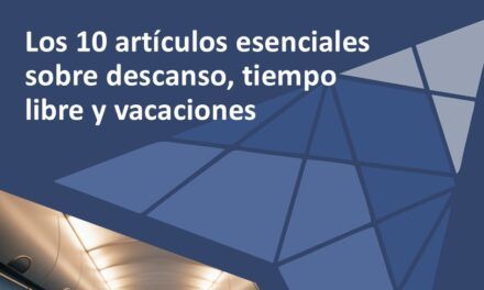 Los 10 artículos esenciales sobre descanso, tiempo libre y vacaciones